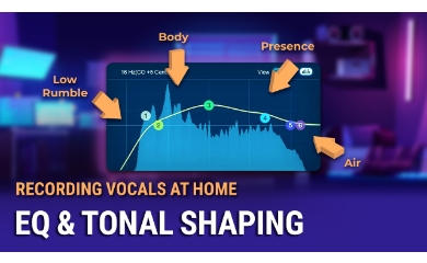 自宅でのボーカル録音 #4: EQとトーン・シェイピング
